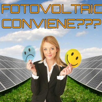 Il Fotovoltaico Conviene ?